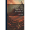 Elements of Chemical and Physical Geology
