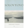 Solovyovo: The Story of Memory in a Russian Village