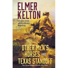 Other Men's Horses and Texas Standoff: Two Texas Rangers Novels
