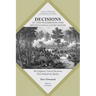 Decisions at the Wilderness and Spotsylvania Court House: The Eighteen Critical Decisions That Defined the Battles