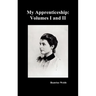My Apprenticeship, Volumes I and II