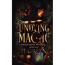 Undying Magic: Paranormal Witch Mysteries