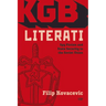 KGB Literati: Spy Fiction and State Security in the Soviet Union