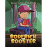 Roderick the Rooster