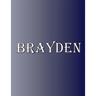 Brayden: 100 Pages 8.5" X 11" Personalized Name on Notebook College Ruled Line Paper