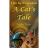 Life by Pumpkin: A Cat's Tale
