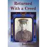 Returned With a Creed