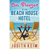 Sea Breezes at The Beach House Hotel