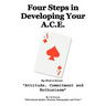 Four Steps in Developing Your A.C.E.: Key Words to Success