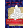 Study And Practice Of Meditation: Tibetan Interpretations Of The Concentrations And Formless Absorptions