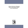 A Digest of Decisions of Municipal Interest of the Supreme Judicial Court of Massachusetts.