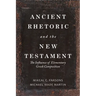 Ancient Rhetoric and the New Testament: The Influence of Elementary Greek Composition