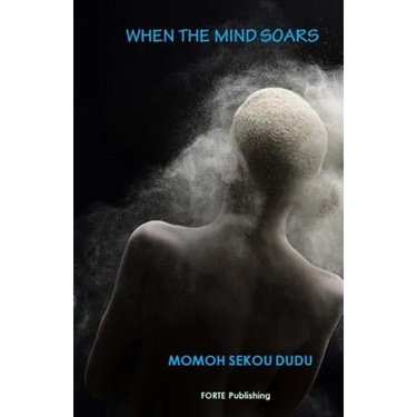 When the Mind Soars: Poems from the Heart