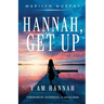 Hannah, Get Up
