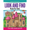 Look And Find Book For Kids: Play and Learn Edition