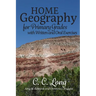 Home Geography for Primary Grades with Written and Oral Exercises
