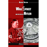 Wall Street and the rise of Hitler: New edition