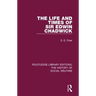 The Life and Times of Sir Edwin Chadwick