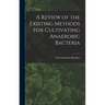 A Review of the Existing Methods for Cultivating Anaerobic Bacteria