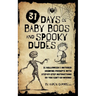 31 Days of Baby Boos and Spooky Dudes: 31 Halloween and Inktober Drawing Prompts with Step-by-Step Instructions so You Can't Go Wrong!
