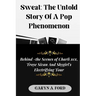 Sweat: The Untold Story Of a Pop Phenomenon: Behind-the-Scenes of Charli XCX, Troye Sivan, and Shygirl's Electrifying Tour