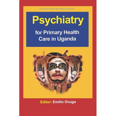 Psychiatry for Primary Health Care in Ug
