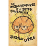 The Misadventures of a Jilted Journalist