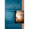 The Art of Practical Spirituality: How to Bring More Passion, Creativity and Balance Into Everyday Life