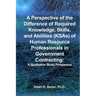 A Perspective of the Difference of Required Knowledge, Skills, and Abilities (KSAs) of Human Resource Professionals in Government Contracting: A Quali