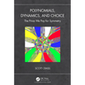Polynomials, Dynamics, and Choice: The Price We Pay for Symmetry