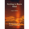 Getting to Know Allah - Legacy Edition
