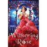 Withering Rose