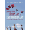 Moving from Ordinary to Extraordinary: Strategies for Preparing for College and Scholarships