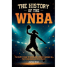 The History of the WNBA