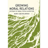 Growing Moral Relations: Critique of Moral Status Ascription