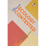 Ecology Contested: Environmental Politics between Left and Right