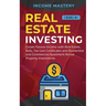 Real Estate investing: 2 books in 1: Create Passive Income with Real Estate, Reits, Tax Lien Certificates and Residential and Commercial Apartment Ren