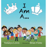 I Am A...: I Am a Princess... I Am a Prince...