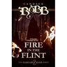 The Fire in the Flint: The Margaret Kerr Series - Book Two