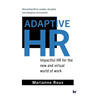 Adaptive HR: Impactful HR for the New and Virtual World of Work