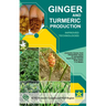 Ginger and Turmeric Production: Improved Technologies