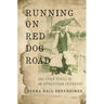 Running on Red Dog Road: And Other Perils of an Appalachian Childhood