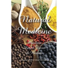 Natural Medicine: Prophetic Medicine - Cure for All Ills