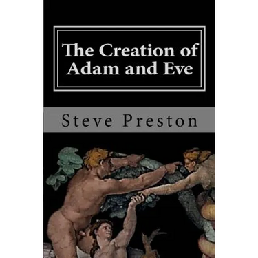 The Creation of Adam and Eve: Book 3 History of Mankind