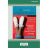 The Anxiety Workbook for Teens (Second Edition): Activities to Help You Deal with Anxiety and Worry [16pt Large Print Edition]