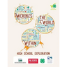 Microbes: The World Within: High School Exploration