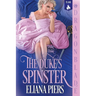 The Duke's Spinster: A Regency Historical Romance