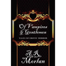 Of Vampires & Gentlemen: Tales of Erotic Horror