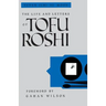The Life and Letters of Tofu Roshi