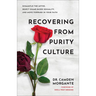 Recovering from Purity Culture